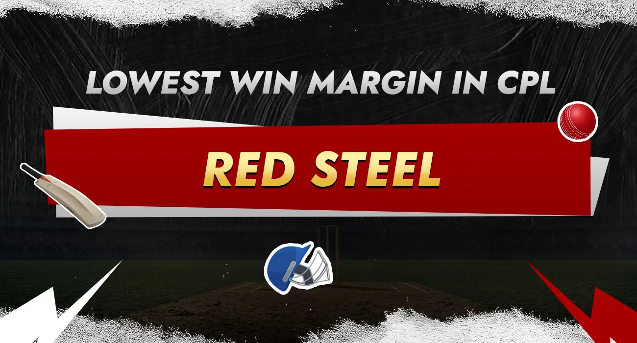 Khelraja.com - Lowest Win Margin in CPL - Red-Steel