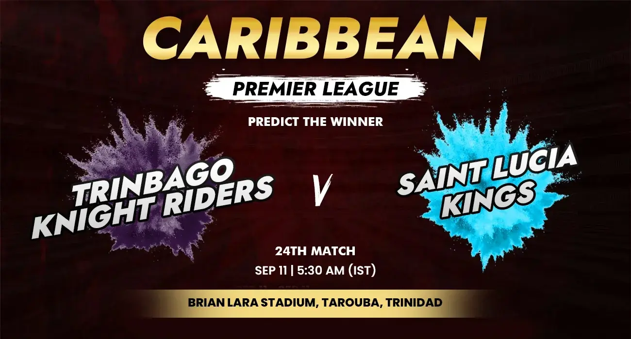 Khelraja.com - Trinbago Knight Riders vs Saint Lucia Kings - CPL Predictions