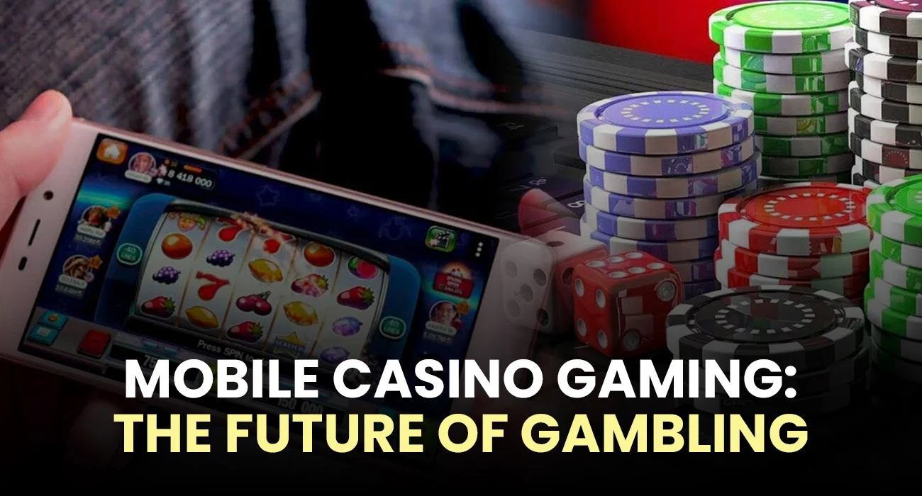 MOBILE-CASINO-GAMING-THE-FUTURE-OF-GAMBLING