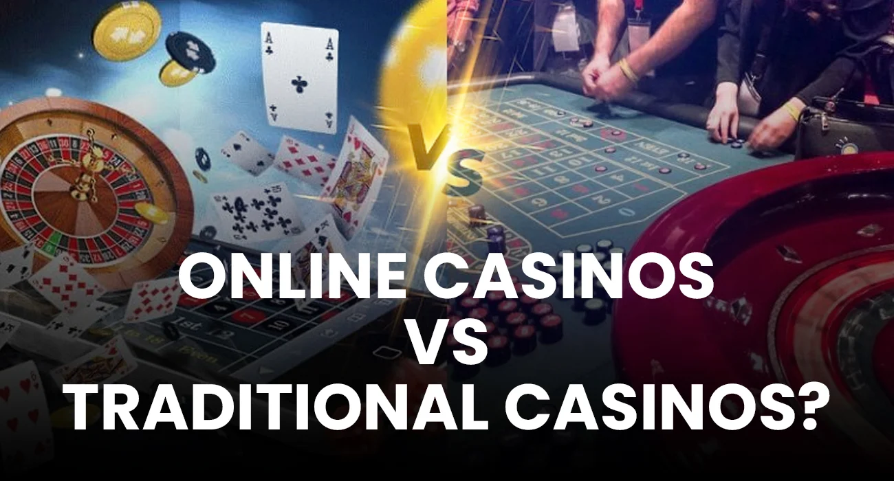 ONLINE-CASINOS-VS-TRADITIONAL-CASINOS