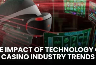 THE-IMPACT-OF-TECHNOLOGY-ON-CASINO-INDUSTRY-TRENDS