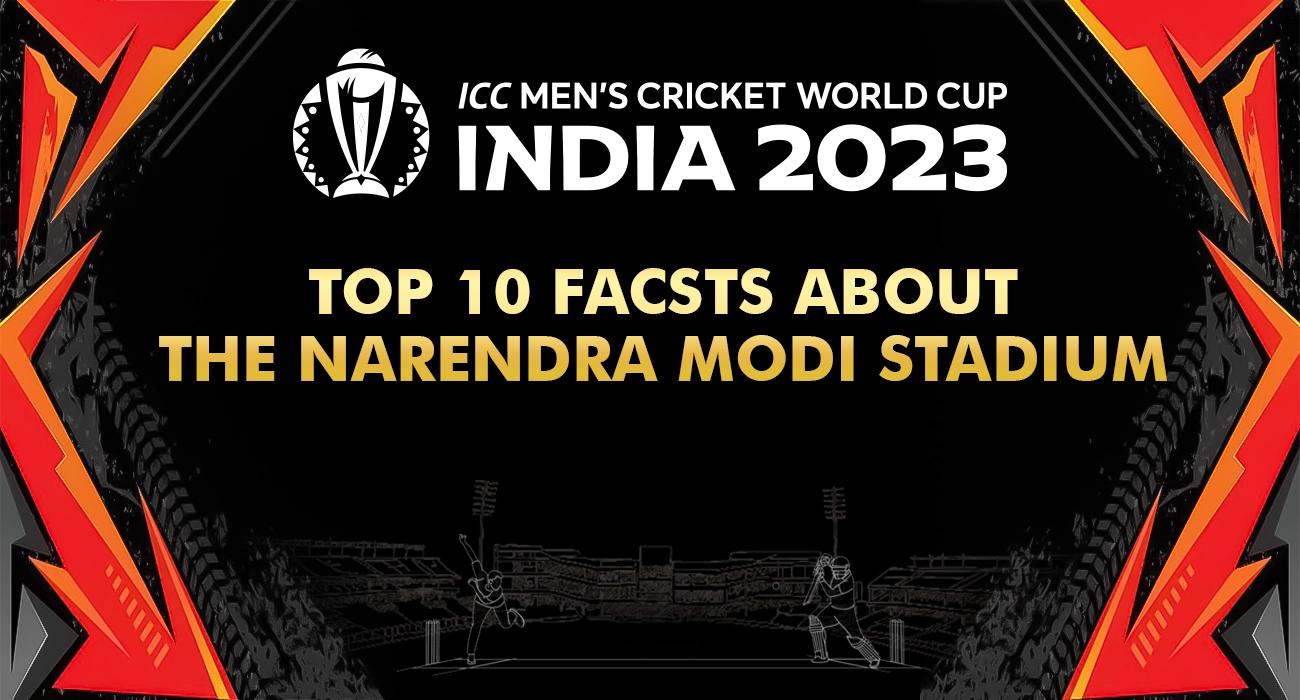 Top 10 Facts about the Narendra Modi Stadium
