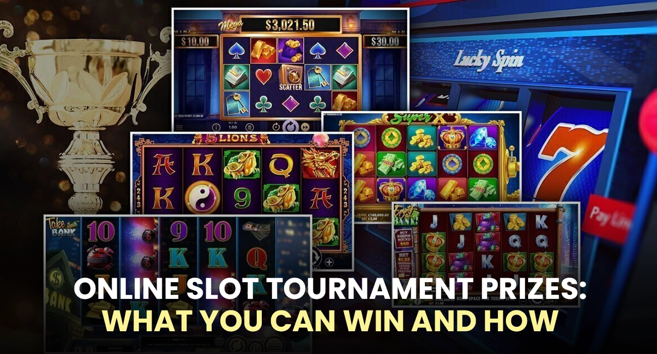Online Slot Tournament Prizes