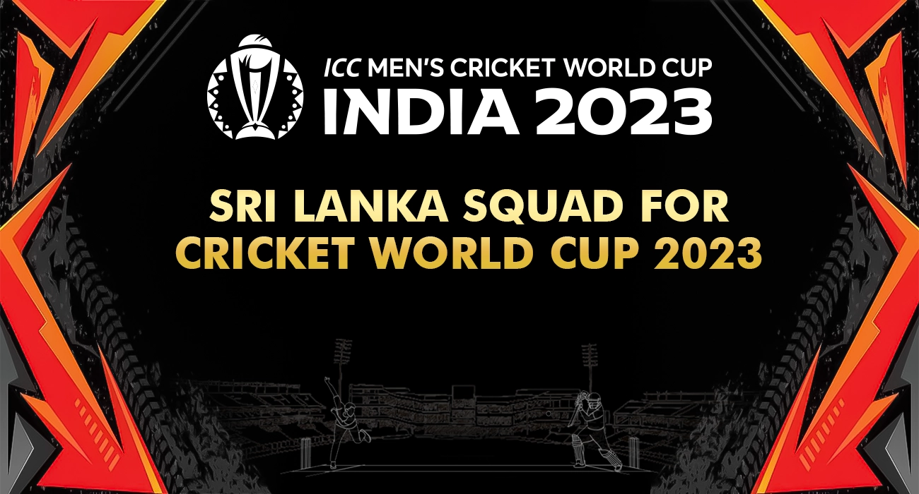Sri Lanka Squad for Cricket World Cup 2023