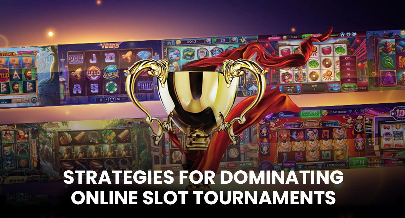 Strategies for Dominating Online Slot Tournaments