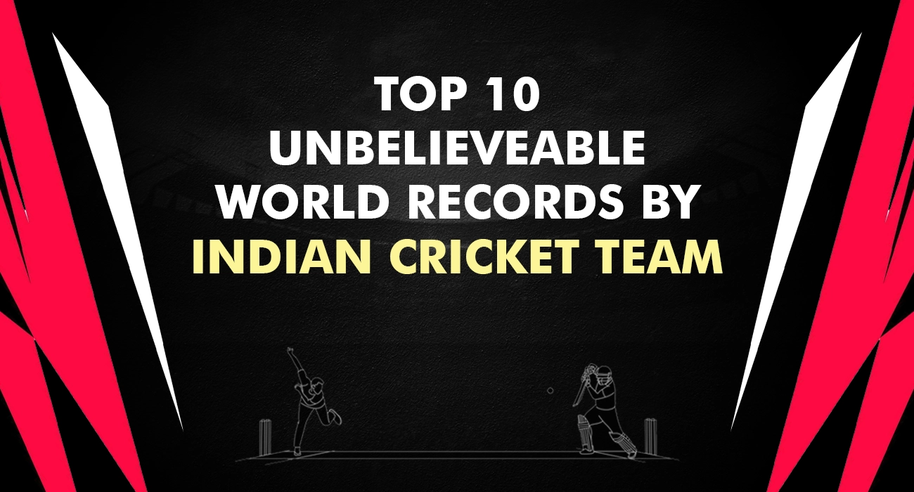 Top 10 Unbelieveable World Records by Indian Cricket Team