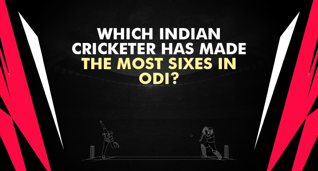 Which Indian cricketer has made the most sixes in ODI