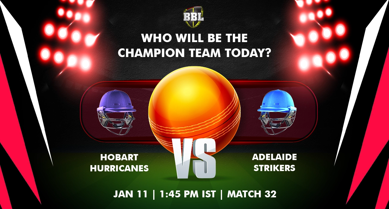 Khelraja.com - Hobart Hurricanes vs Adelaide Strikers Today Match Predictions BBL 2024