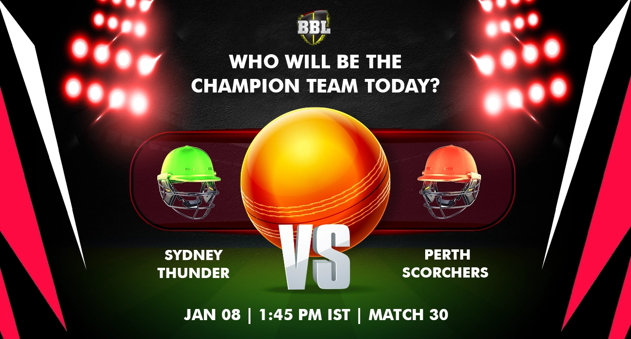 Khelraja.com - Sydney Thunder vs Perth Scorchers Today Match Predictions BBL 2024