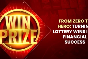 From Zero to Hero Turning Lottery Wins into Financial Success