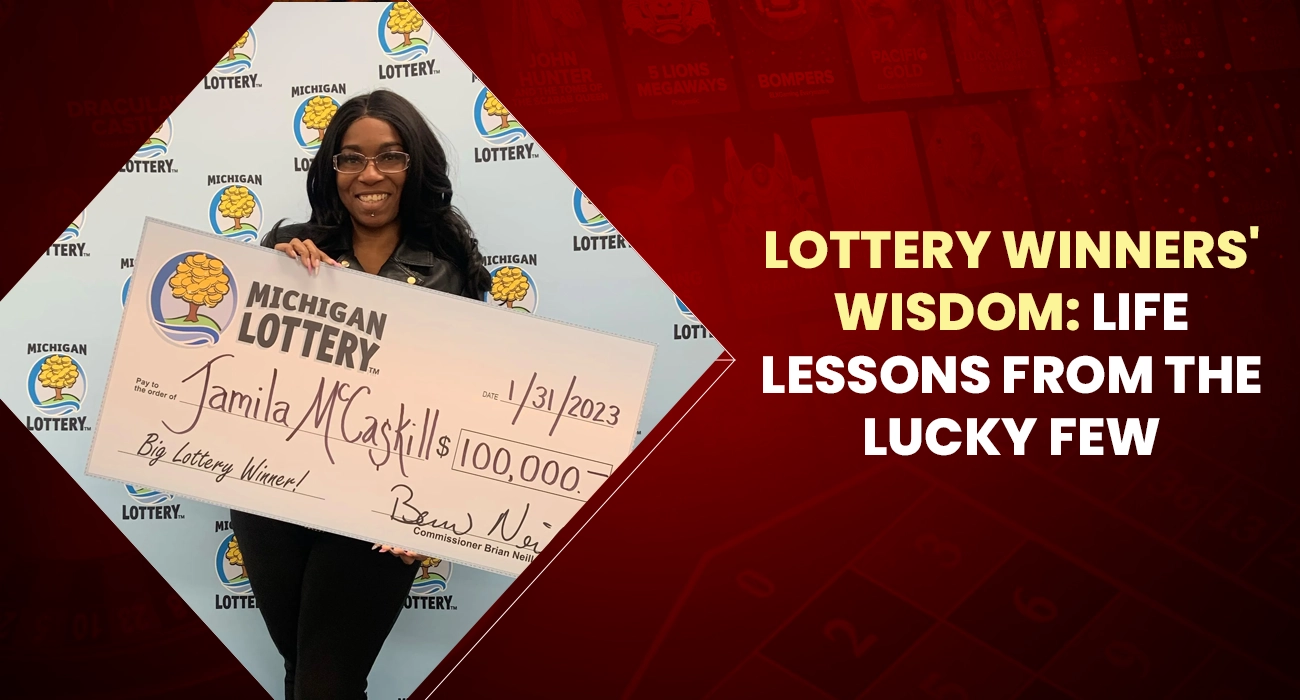 Khelraja.com - Lottery Winners' Wisdom Life Lessons from the Lucky Few
