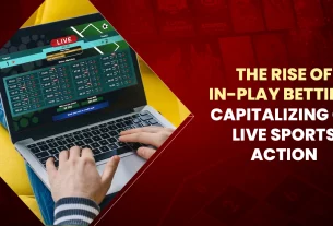 The Rise of In-Play Sports Betting Capitalizing on Live Sports Action
