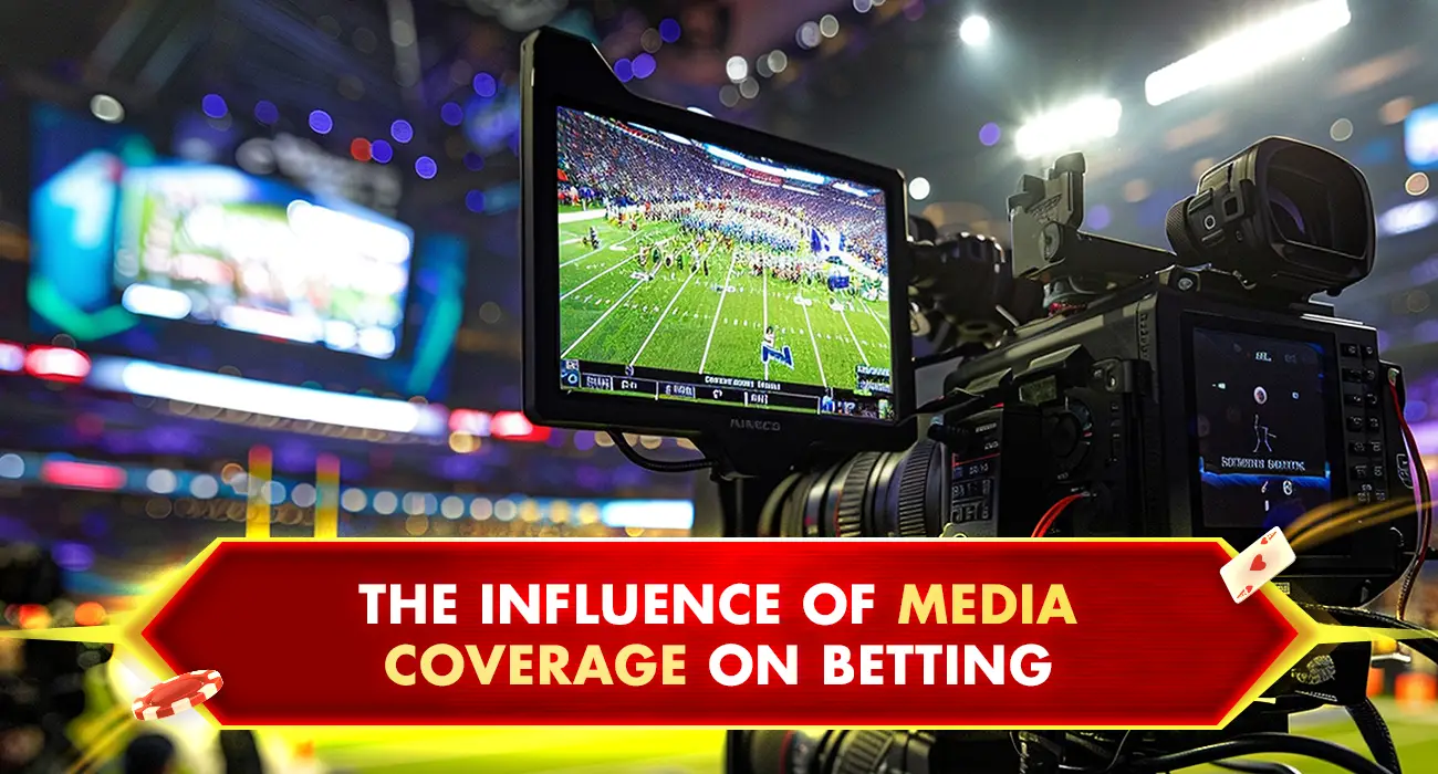 24-The Influence of Media Coverage on Betting