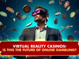 Online casinos and virtual reality in 2025