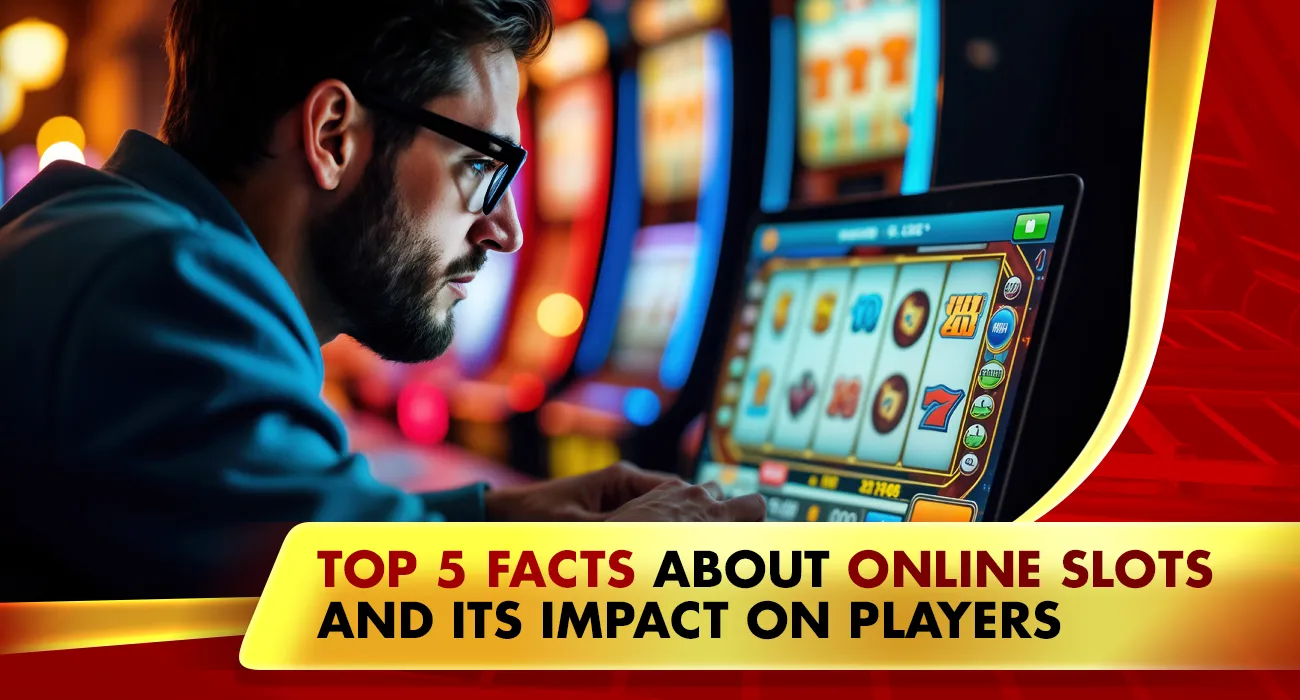 17-Top 5 Facts about Online Slots