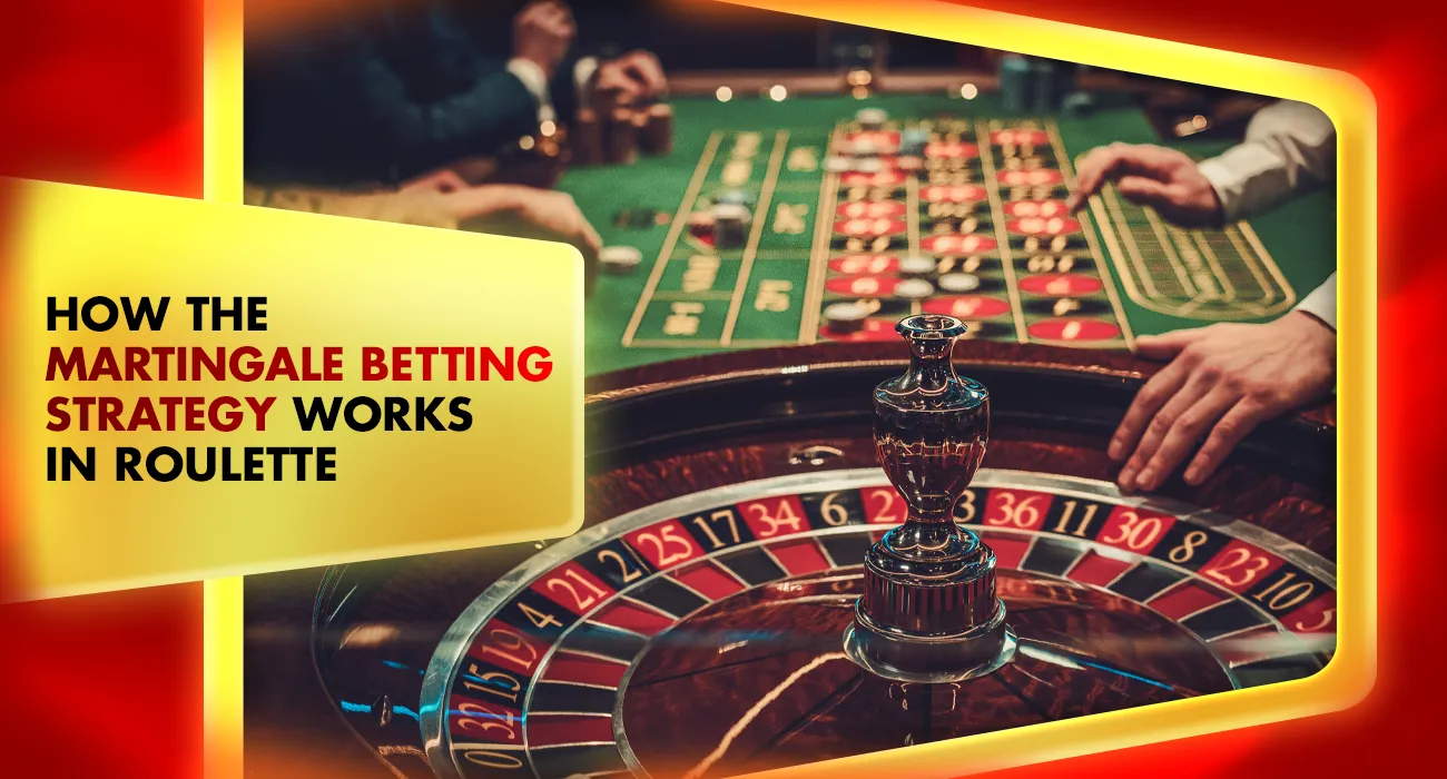 Khelraja.com - How the Martingale Betting Strategy Works in Roulette