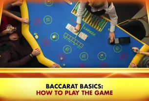 21-Baccarat Basics How to Play the Game