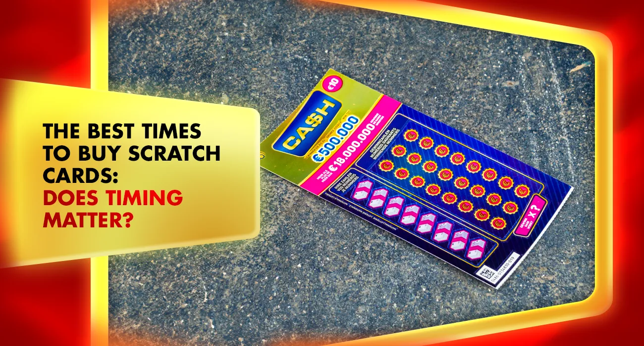 76-The Best Times to Buy Scratch Cards