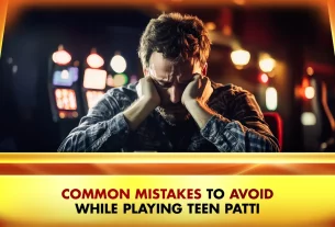 Khelraja.com - Common Mistakes to Avoid While Playing Teen Patti