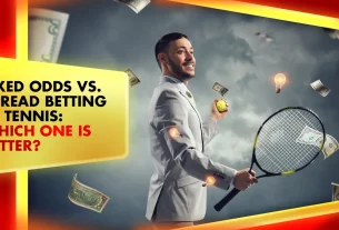 Khelraja.com - Fixed Odds Betting vs. Spread Betting in Tennis Which One is Better