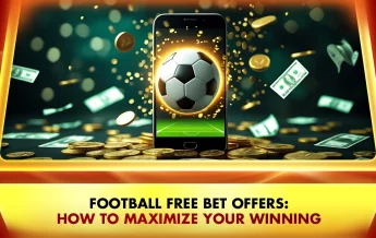Khelraja.com - Football Betting and Free Bet Offers How to Maximize Your Winning