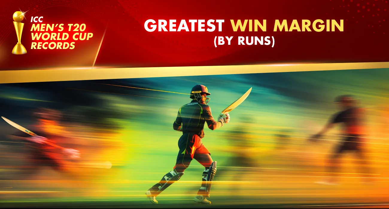 Khelraja.com - ICC Men's T20 World Cup Records Greatest Win Margin (by runs)
