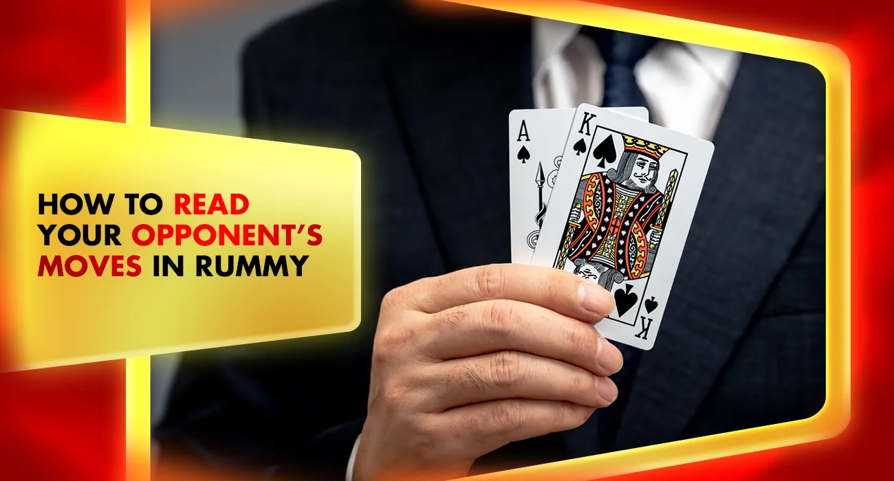 How to Read Your Opponent's Moves in Rummy