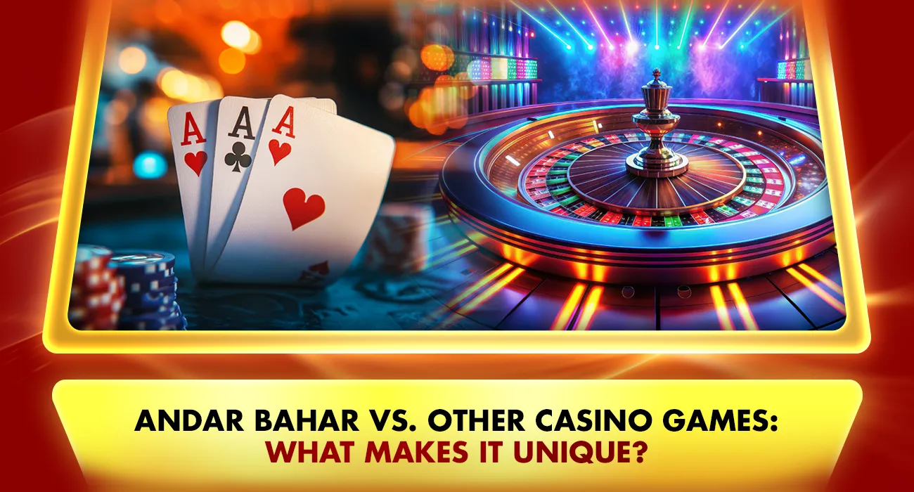 18-Andar Bahar vs. Other Casino Games