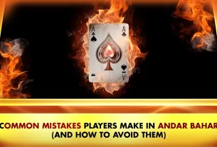 21-Common Mistakes Players Make in Andar Bahar