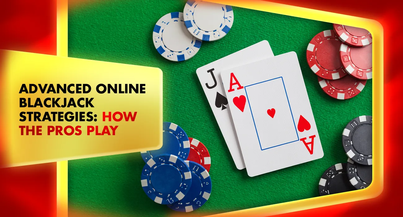 33-Advanced Online Blackjack Strategies