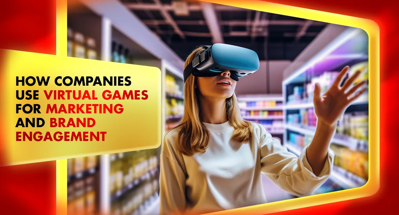 71-How Companies Use Virtual Games