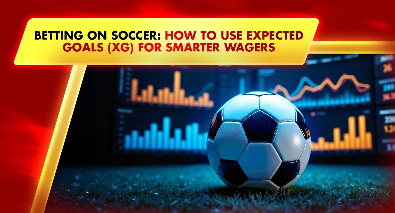 Khelraja.com - Sports Betting on Soccer How to Use Expected Goals (xG) for Smarter Wagers