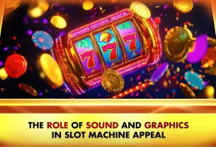 Khelraja.com - The Role of Sound and Graphics in Slot Machines’ Appeal