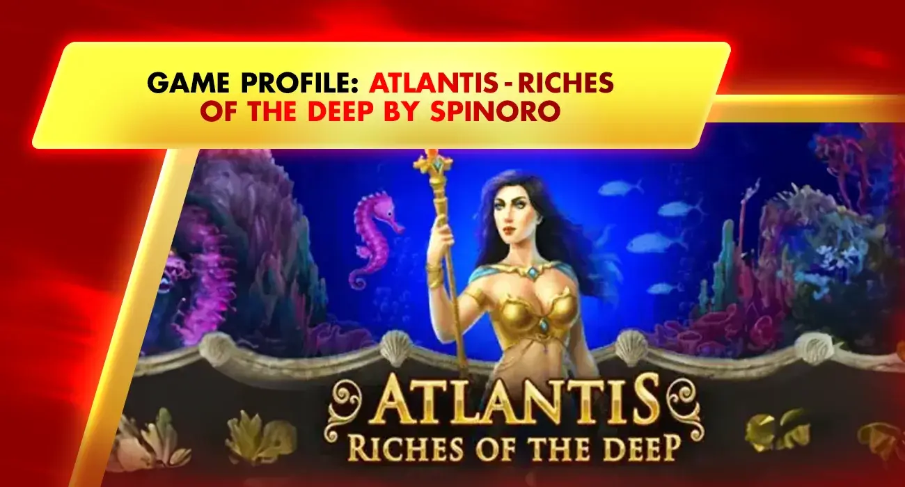 online lottery Game Profile Atlantis - Riches of the Deep by SpinOro