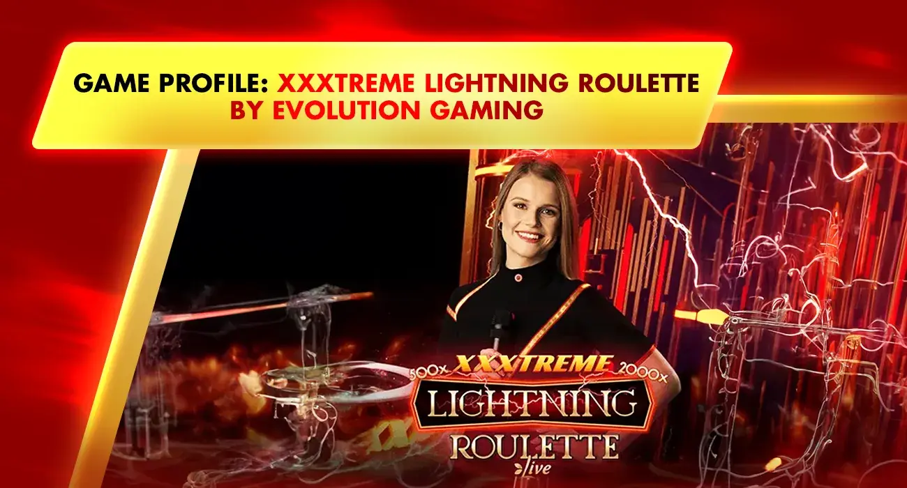 Game Profile XXXTreme Lightning Roulette by Evolution Gaming