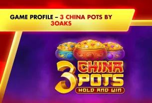 Slot Games Profile – 3 China Pots by 3Oaks