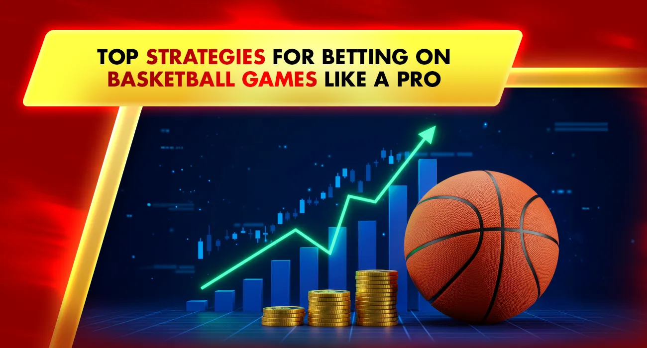 Khelraja.com - Top Strategies for Sports Betting on Basketball Games Like a Pro