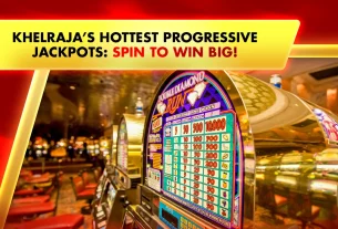Khelraja’s Hottest Progressive Jackpots Spin to Win Big!