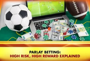 13-Parlay Betting High Risk High Reward Explained