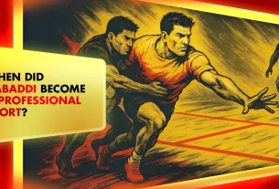 39-When Did Kabaddi