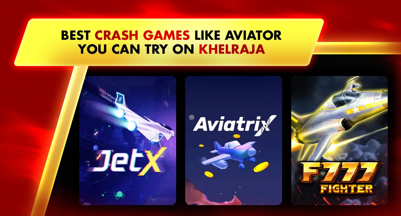 Khelraja.com - Best Aviator Crash Games You Can Try on Khelraja