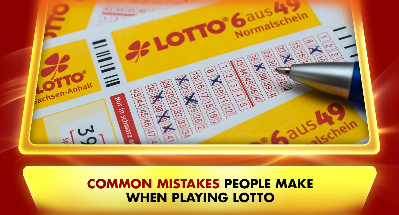 Khelraja.com - Common Mistakes People Make When Playing Lotto
