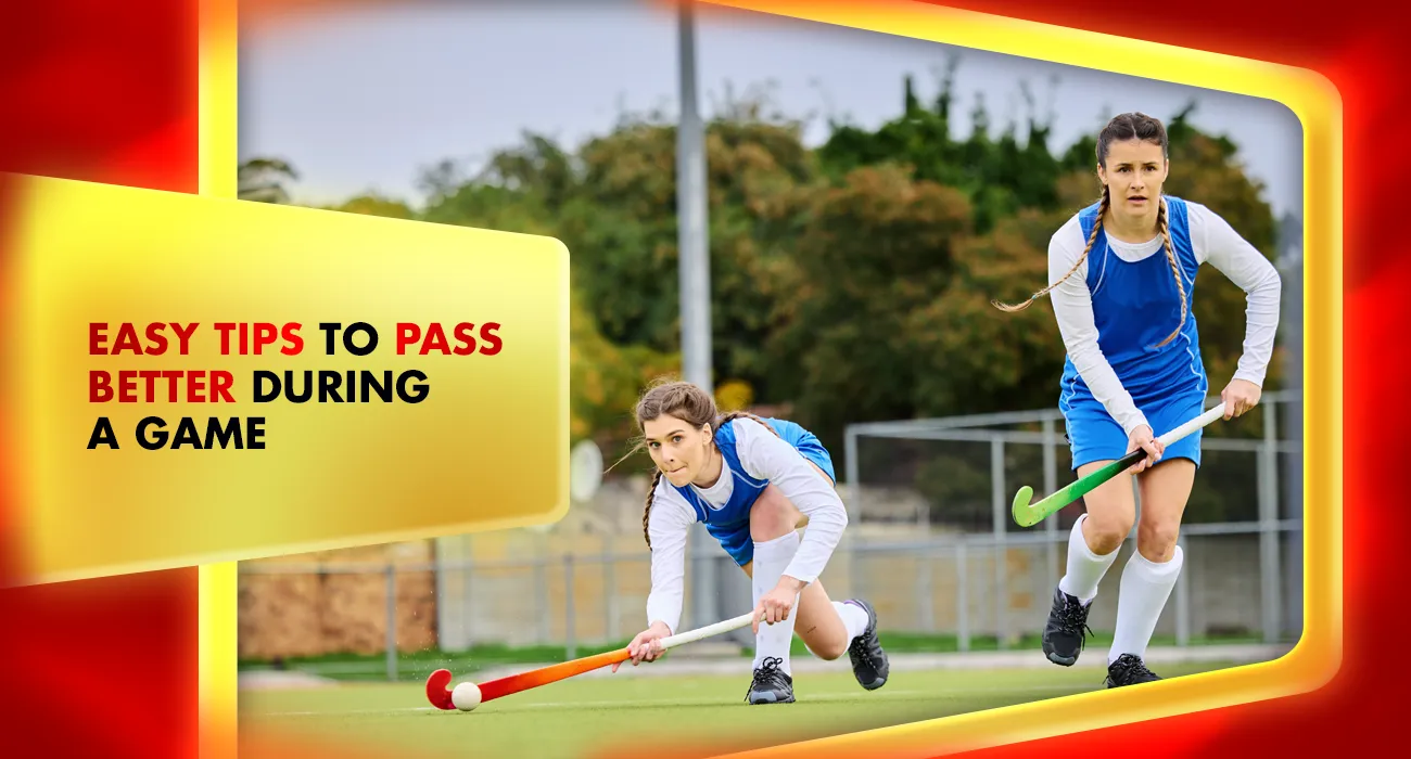 Khelraja.com - Easy Tips to Pass Better During a Game of Field Hockey
