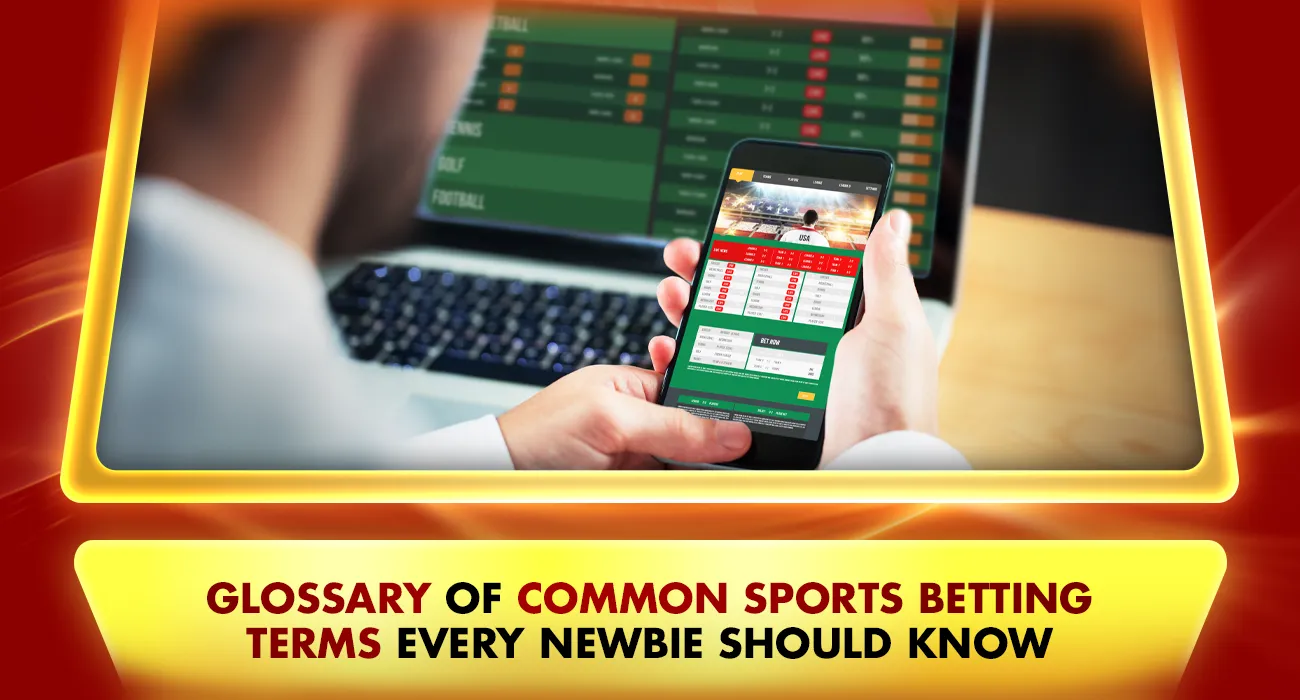 Khelraja.com - Glossary of Common Sports Betting Terms Every Newbie Should Know