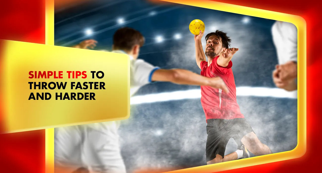 Khelraja.com - Simple Tips to Throw Faster and Harder in Handball