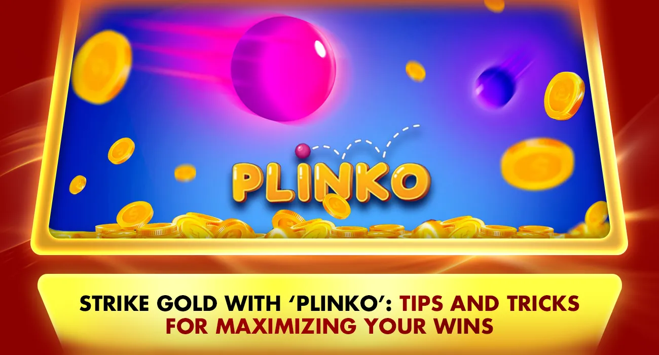 Khelraja.com - Strike Gold with ‘Plinko’ Tips and Tricks for Maximizing Your Wins