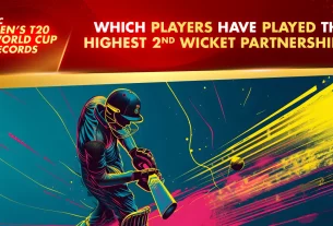 Khelraja.com - T20 World Cup Records Highest 2nd Wicket Partnership
