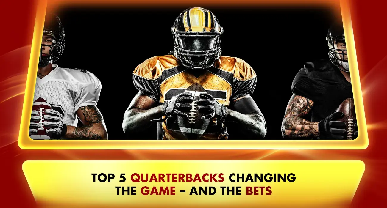 Khelraja.com - Top 5 Quarterbacks Changing the Game of Football and the Betting