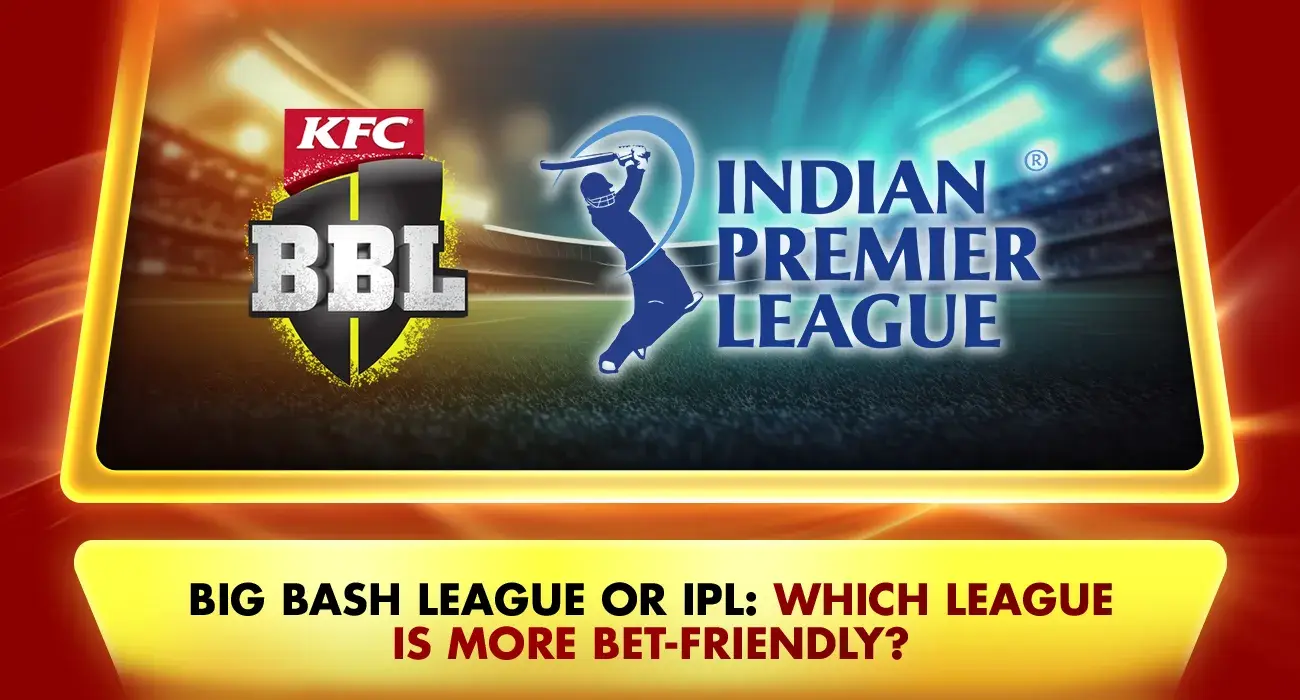 Big Bash League or IPL