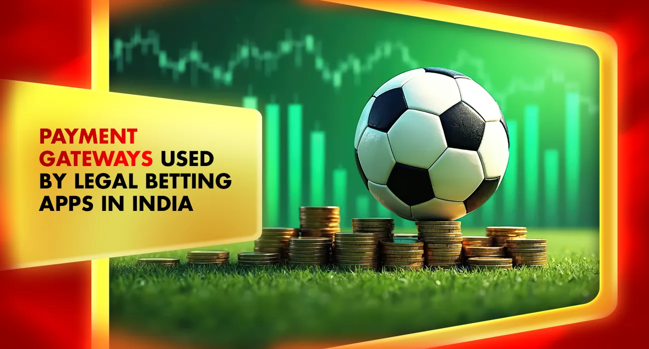 Khelraja.com - Payment Gateways Used by Legal Betting Apps in India